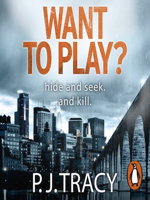 Title details for Want to Play? by P. J. Tracy - Available